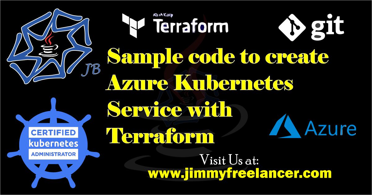 Sample code to create Azure Kubernetes Service with Terraform