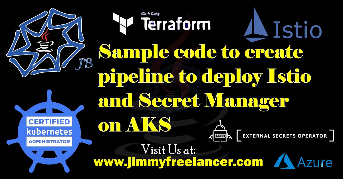 Sample code to create pipeline to deploy Istio and Secret Manager on AKS